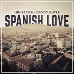 cover: Digitaltek & Danny Boyle - Spanish Love