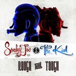 cover: Smokey Joe & The Kid - Rough & Tough