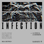 cover: Mila Dietrich - Infection (La Croix & La Banniere Remix)