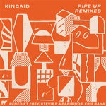 cover: Kincaid - Pipe Up Remixes