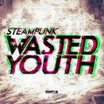 cover: Steampunk - Wasted Youth