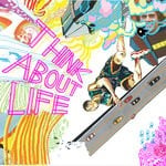 cover: Think About Life - Think About Life