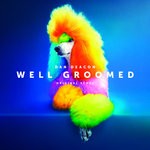 cover: Dan Deacon - Well Groomed