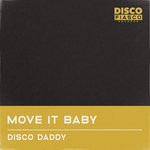 cover: Disco Daddy - Move It Baby