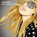 cover: Josh Nor - 909/Ananas/Ankor