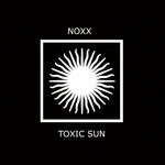 cover: Noxx - Toxic Sun