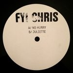 cover: Fyi Chris - No Hurry/Juliette