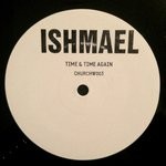 cover: Ishmael - Time & Time Again