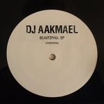 cover: Dj Aakmael - Beautiphul EP