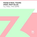 cover: Paige & Nihil Young - I'll Feel The Same (feat Matt Elle)