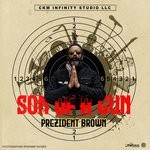 cover: Prezident Brown - Son Of A Gun