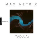 cover: Max Metrix - Tabula