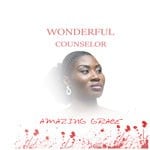 cover: Amazing Grace - Wonderful Counselor