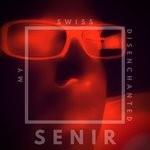 cover: Senir - My Swiss Disenchanted