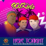 cover: 90skids|Duane Harden|Jay Dabhi|Moises Modesto - Here Tonight (Remixes)