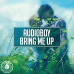 cover: Audioboy - Bring Me Up