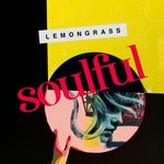 cover: Lemongrass - Soulful