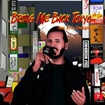 cover: Dj Kosho|Eric Castiglia - Bring Me Back Tokyo