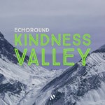 cover: Echoround - Kindness Valley