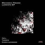 cover: Mechanic Freakz - Lamento EP