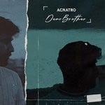 cover: Acnatro - Dear Brother