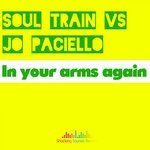 cover: Jo Paciello|Soul Train - In Your Arms Again