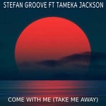 cover: Stefan Groove|Tameka Jackson - Come Withe Me