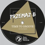 cover: Przemaz B - Time To Groove