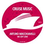 cover: Arturo Macchiavelli - We Got Love