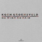 cover: Koen Groeneveld - No Wind No Rain