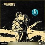 cover: I Wannabe - Space Lovers EP