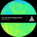 cover: Rave & Tone - It's Like That