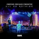 cover: Atmozfears|Code Black|Toneshifterz - All Or Nothing