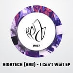 cover: Hightech (arg) - I Can't Wait EP