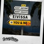 cover: Sammy Porter - Eivissa, You & Me (VIP Mixes)