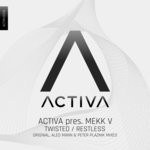 cover: Activa|Mekk V - Twisted/Restless