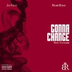 cover: Jay Esco|Richie Rozay - Gonna Change (Explicit)