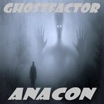 cover: Anacon - Ghostfactor