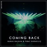 cover: Burak Balkan|F?rat Karak?l?? - Coming Back