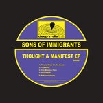 cover: Sons Of Immigrants - Thought & Manifest EP