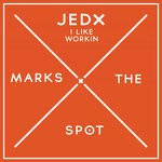 cover: Jedx - I Like Workin