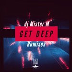 cover: Dj Mister M - GET DEEP Remixes