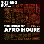 cover: Various - Nothing But... The Sound Of Afro House Vol 09