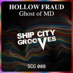 cover: Hollow Fraud - Ghost Of MD