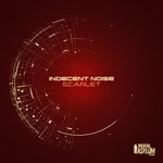 cover: Indecent Noise - Scarlet