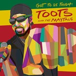 cover: Toots & The Maytals - Got To Be Tough