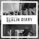 cover: Various - Voltaire Music Present The Berlin Diary Vol 10