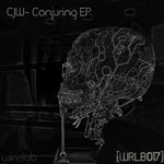 cover: Cjw - Conjuring EP