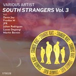 cover: Devin Jay|Frankie M|Jfr|Julian Rodriguez|Lucas Degiorgi|Martin Bernini - South Strangers Vol 3