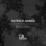 cover: Patrick Arbez - Kerosin